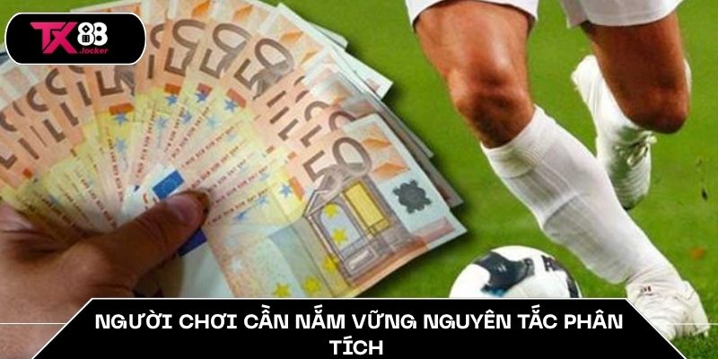 Tỷ Lệ Kèo Trực Tiếp TX88 - Bí Quyết Dự Đoán Chính Xác 3 Người chơi cần nắm vững nguyên tắc phân tích