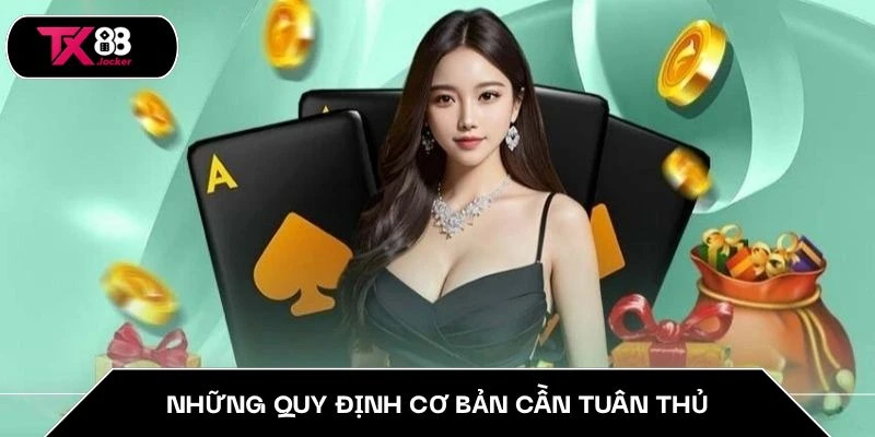 Trách Nhiệm Chơi Game TX88 – Hướng Đến Giải Trí An Toàn 2 Những quy định cơ bản cần tuân thủ