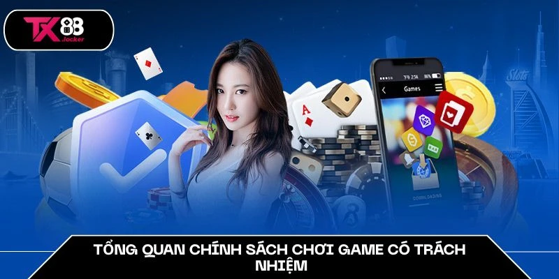 Trách Nhiệm Chơi Game TX88 – Hướng Đến Giải Trí An Toàn 1 Tổng quan thông tin về trách nhiệm chơi game